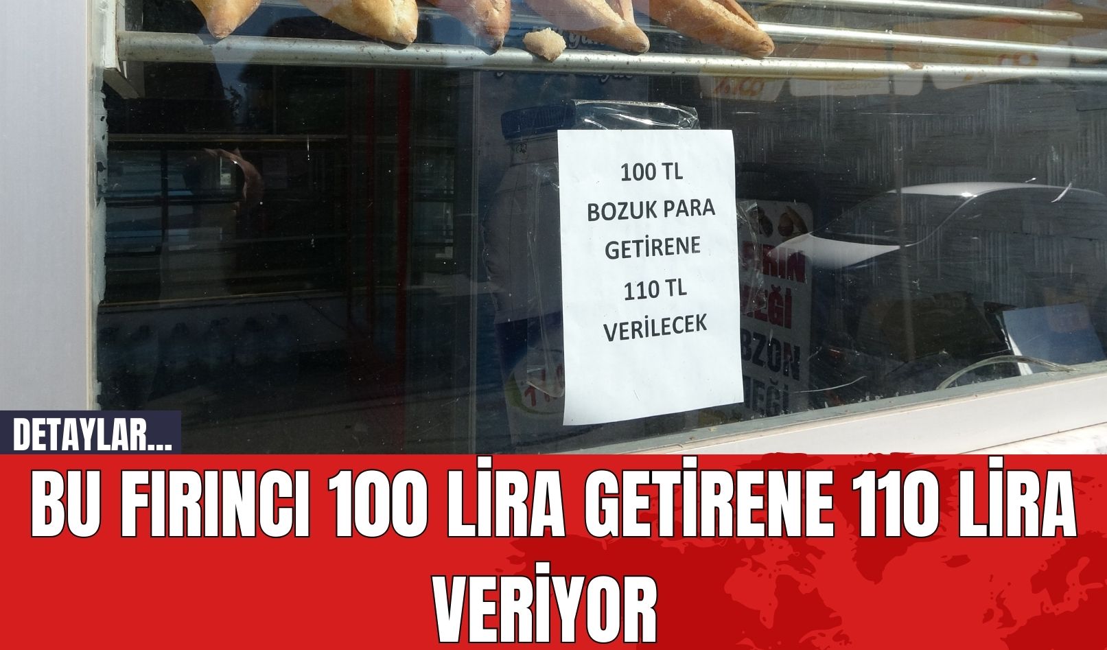 Bu Fırıncı 100 Lira Getirene 110 Lira Veriyor