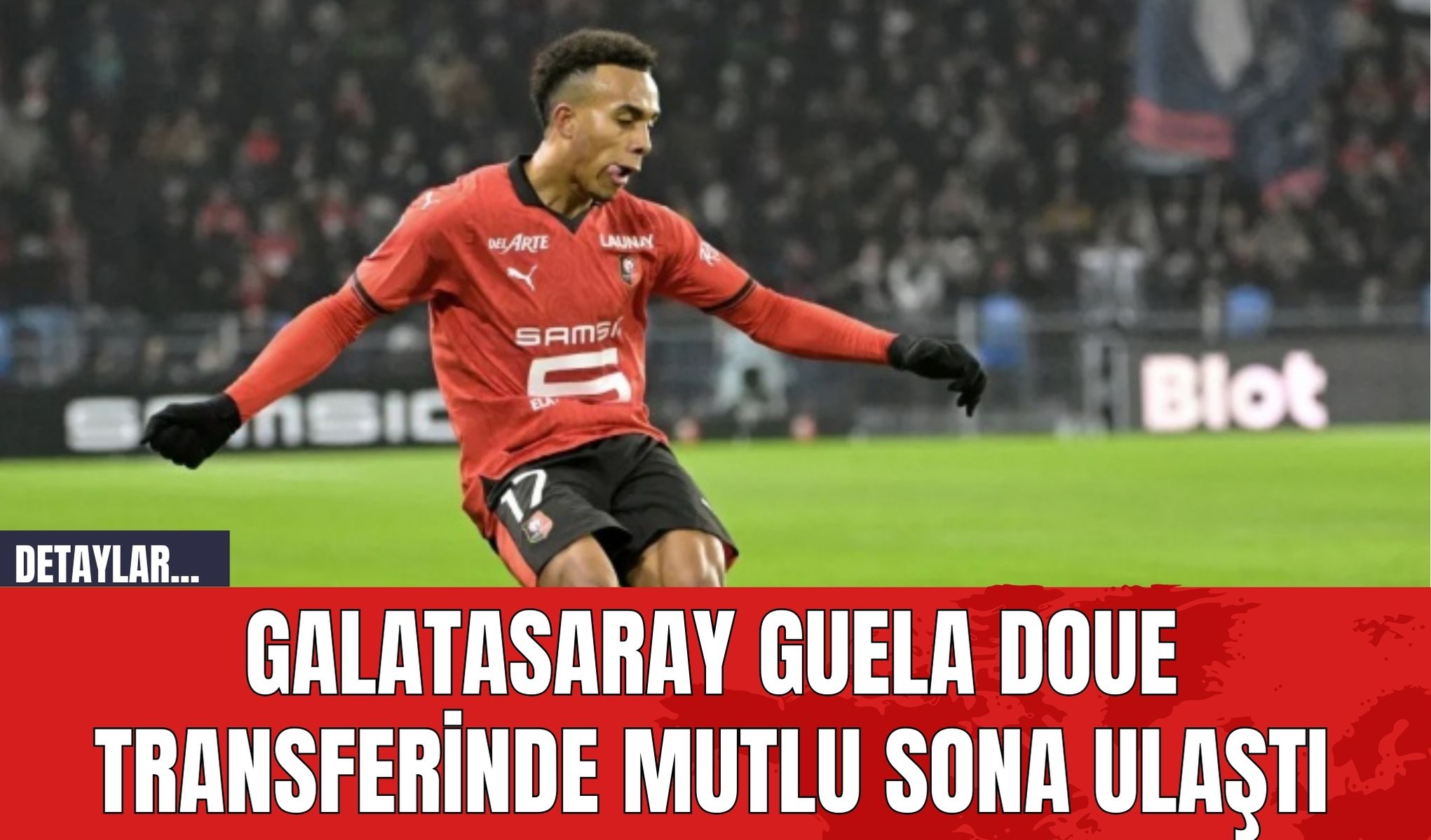 Galatasaray Guela Doue Transferinde Mutlu Sona Ulaştı