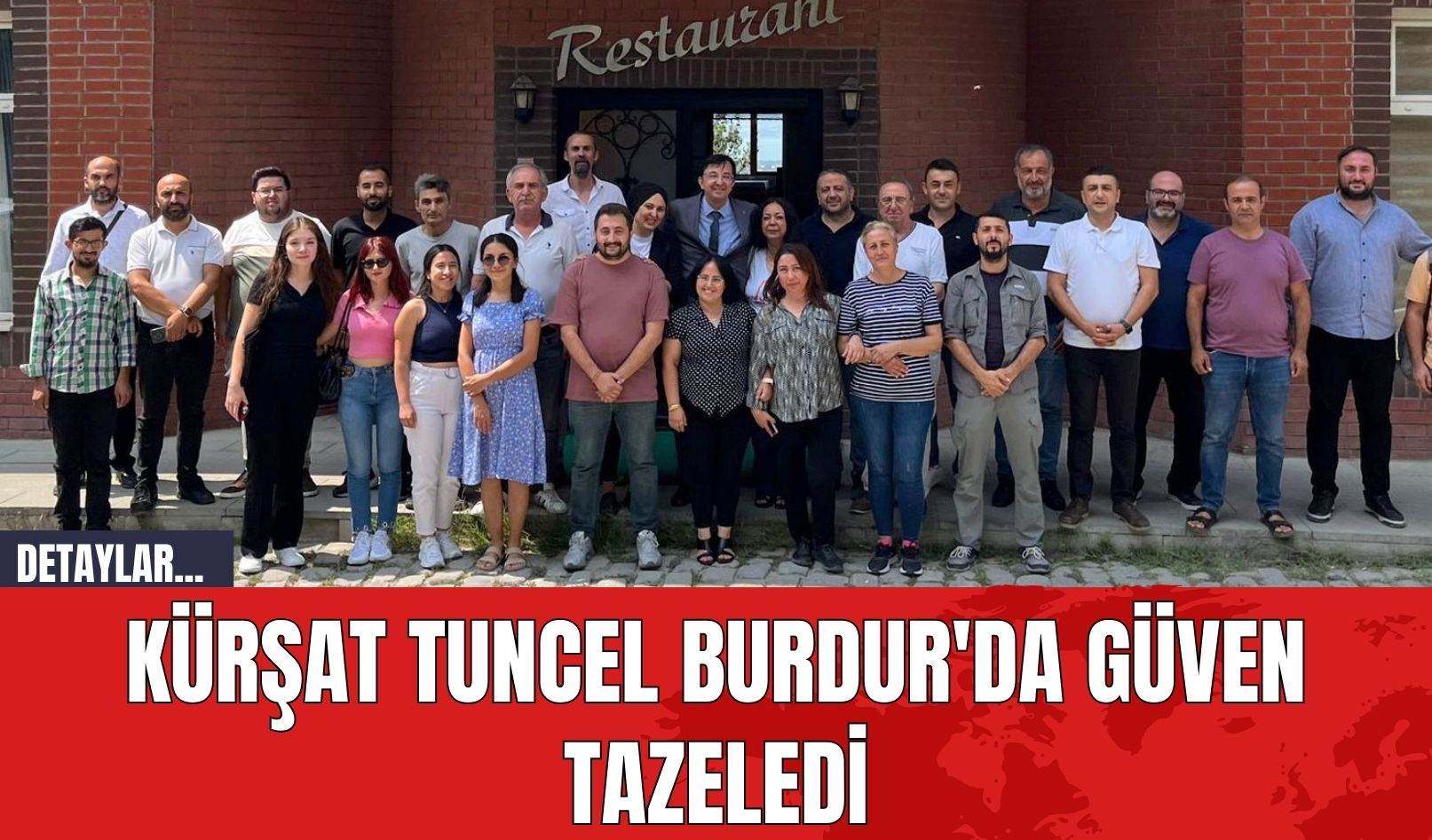 Kürşat Tuncel Burdur'da Güven Tazeledi