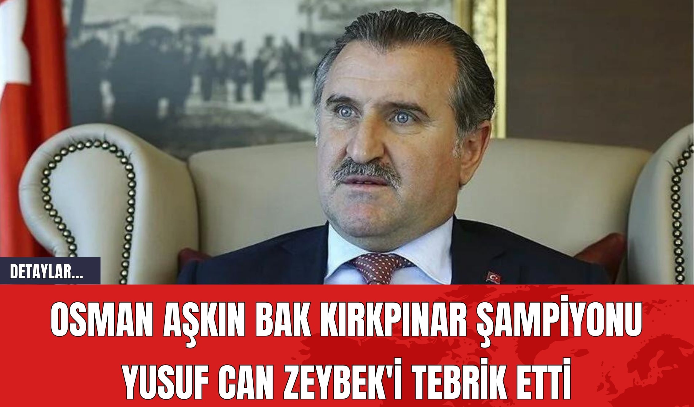 Osman Aşkın Bak Kırkpınar Yağlı Güreşleri Şampiyonu Yusuf Can Zeybek'i Tebrik Etti