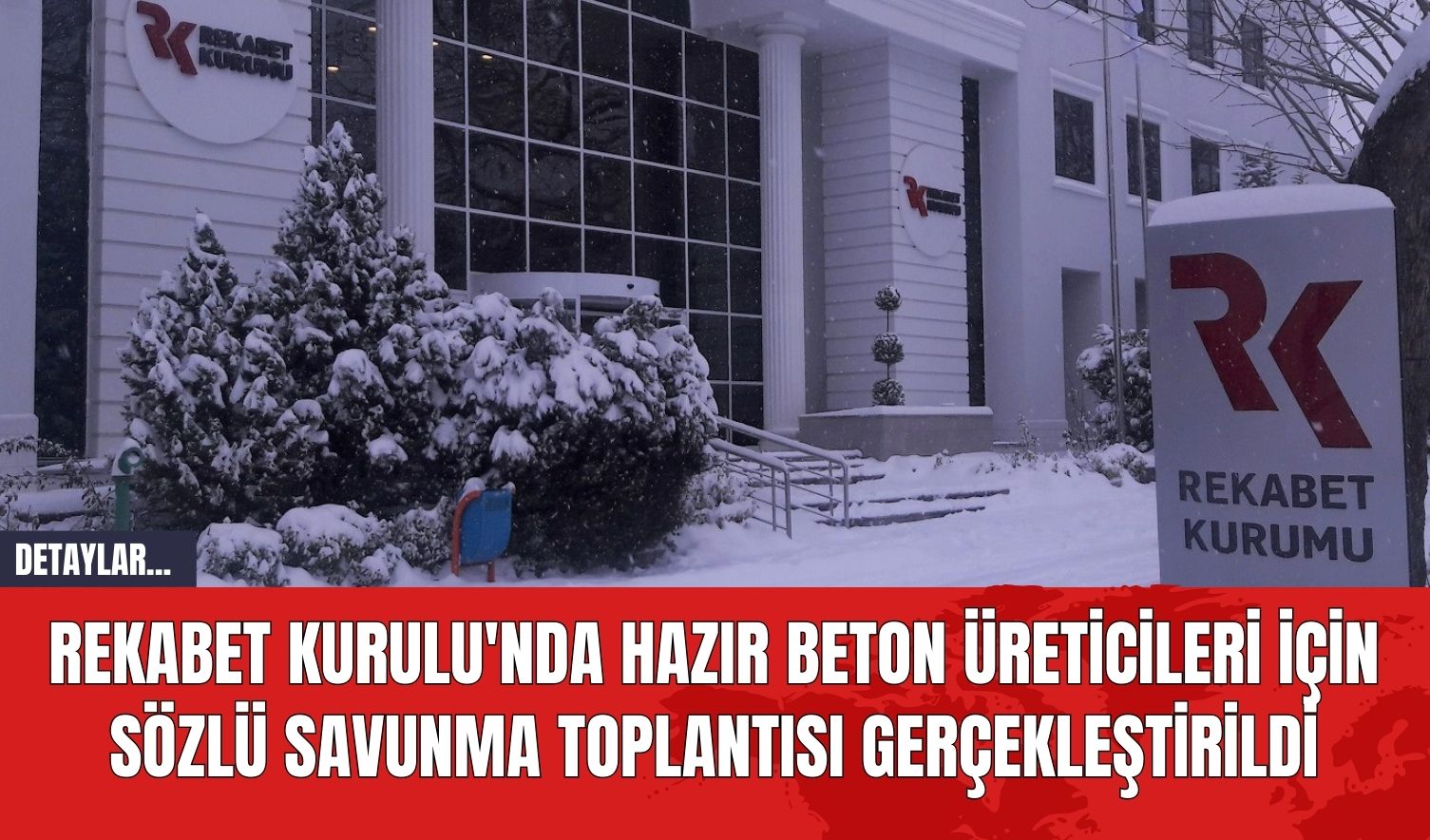 Rekabet Kurulu'nda Hazır Beton Üreticileri İçin Sözlü Savunma Toplantısı Gerçekleştirildi