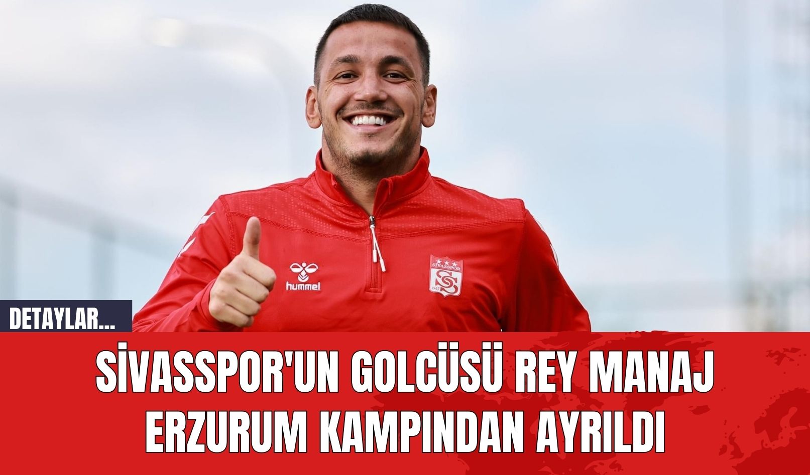 Sivasspor'un Golcüsü Rey Manaj Erzurum Kampından Ayrıldı