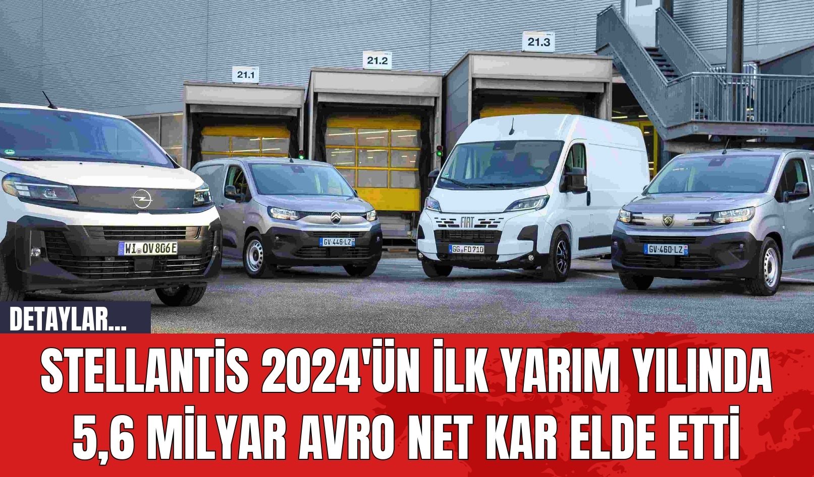 Stellantis 2024'ün İlk Yarım Yılında 5,6 Milyar Avro Net Kar Elde Etti