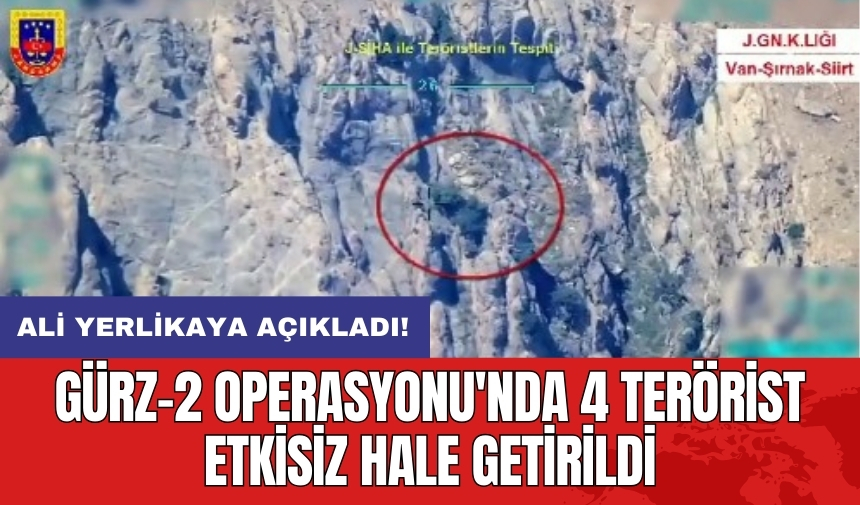 Gürz-2 Operasyonu'nda 4 ter*rist etkisiz hale getirildi