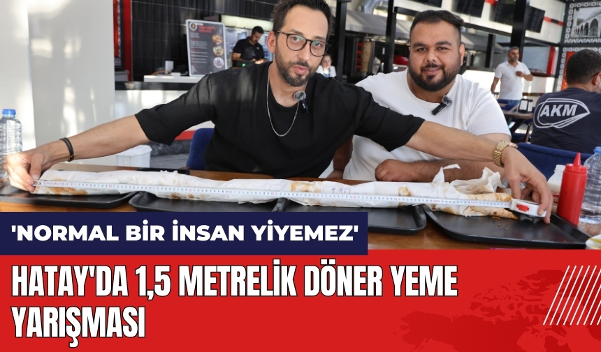 Hatay'da 1,5 metrelik döner yeme yarışması