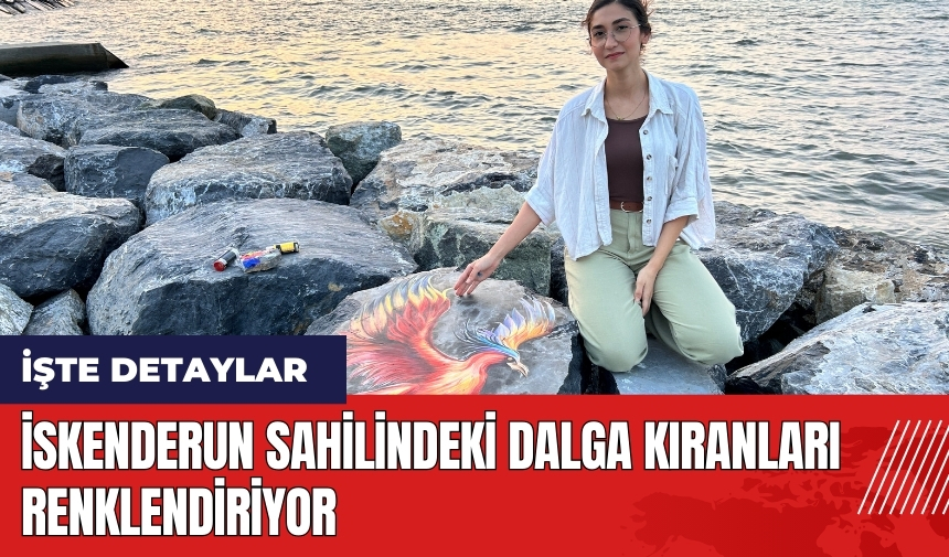 İskenderun sahilindeki dalga kıranları renklendiriyor