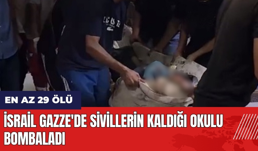 İsrail Gazze'de sivillerin kaldığı okulu bombaladı