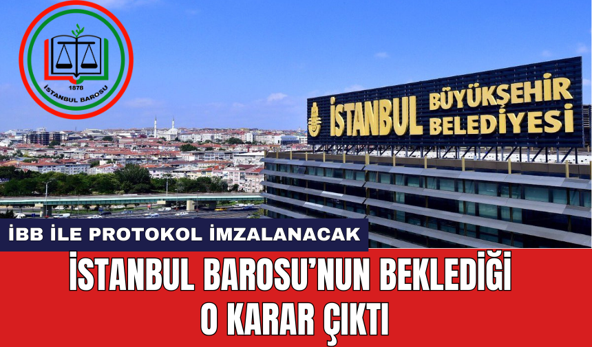 İstanbul Barosu’nun beklediği o karar çıktı