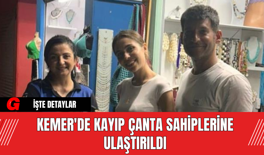 Kemer'de Kayıp Çanta Sahiplerine Ulaştırıldı