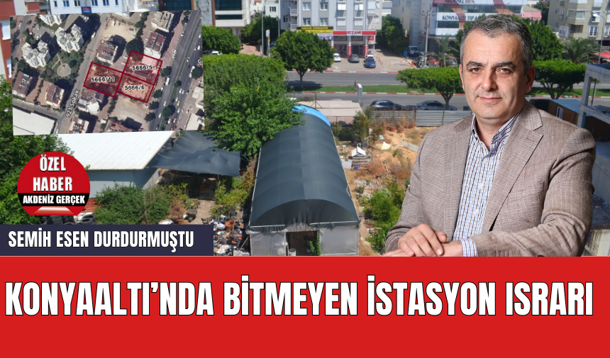 Konyaaltı'nda İstasyon Israrı! O Madde Meclis Gündeminde