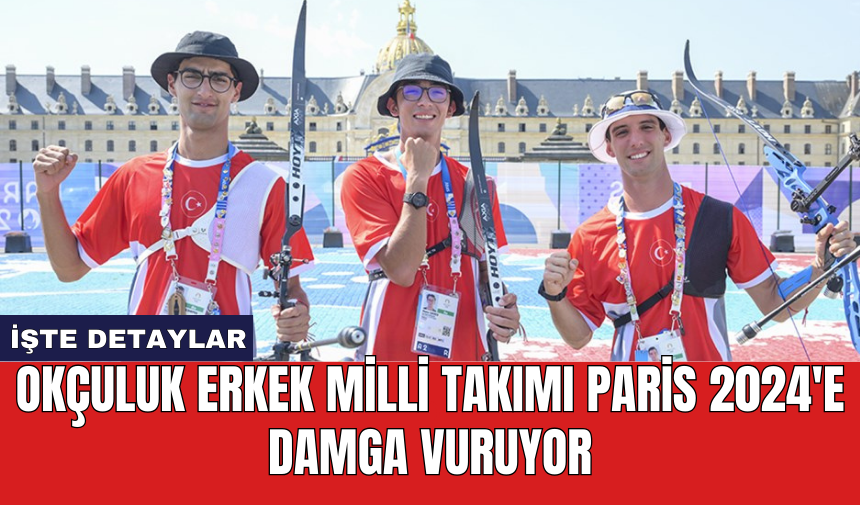 Okçuluk Erkek Milli Takımı Paris 2024'e damga vuruyor