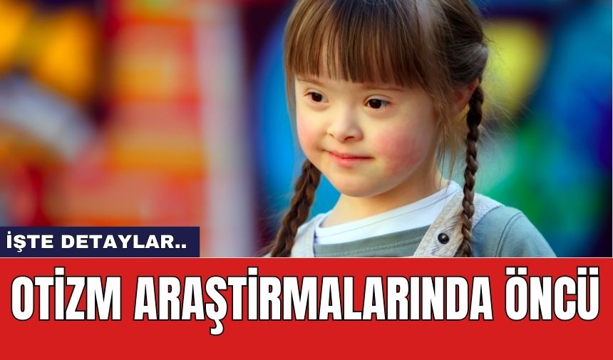 Otizm araştırmalarında öncü