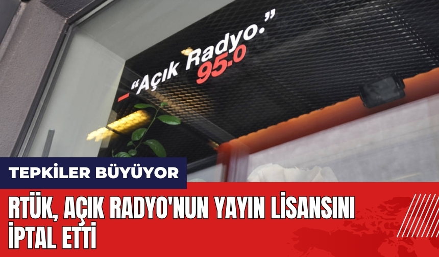 RTÜK, Açık Radyo'nun yayın lisansını iptal etti