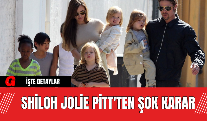 Shiloh Jolie Pitt'ten Şok Karar