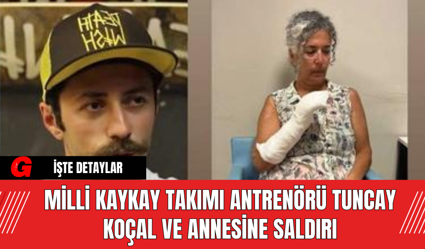 Milli Kaykay Takımı Antrenörü Tuncay Koçal ve Annesine Saldırı