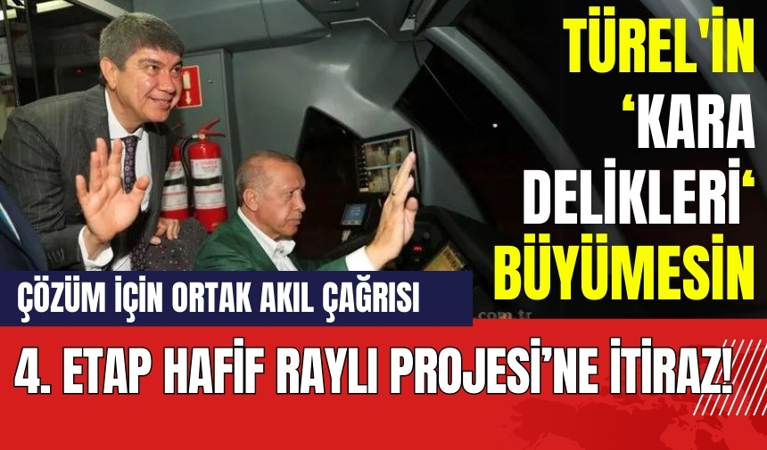 4. Etap Hafif Raylı Projesi’ne itiraz! Kentimize yeni bir kara delik açılmasın!