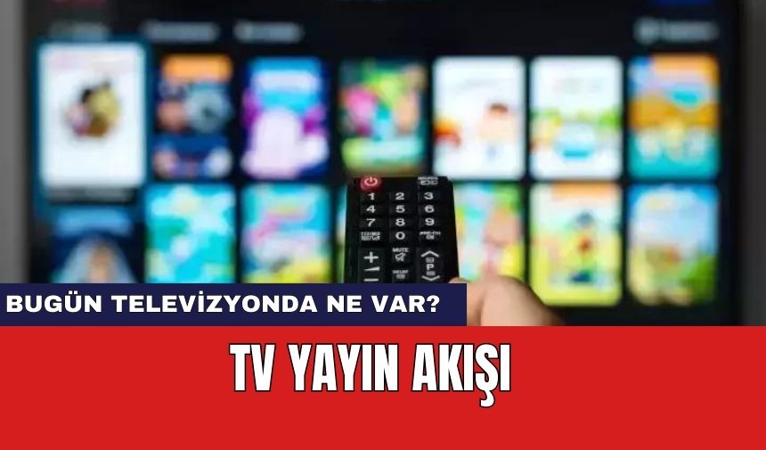 16 Temmuz 2024 TV yayın akışı! Star TV,  Now TV, KANAL D, ATV, TRT 1, TV8 ve SHOW TV yayın akışı