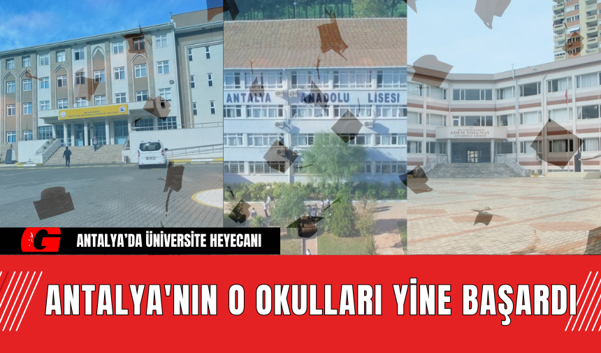 Antalya'nın O Okulları Yine Başardı