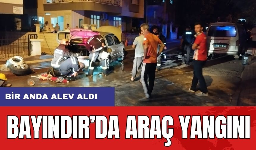 Bayındır'da Araç Yangını!