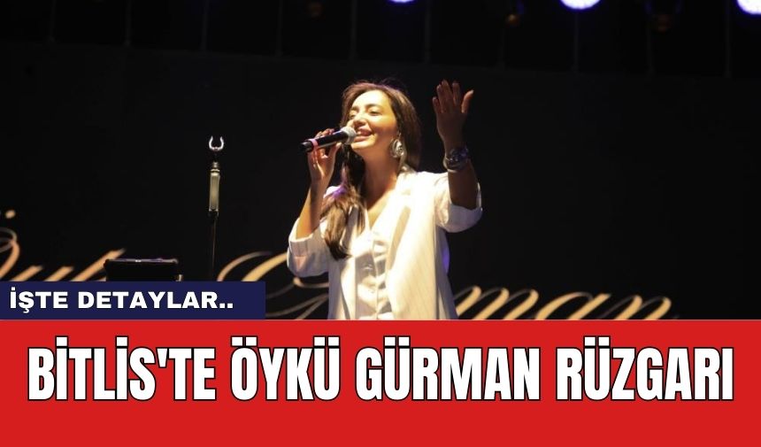 Bitlis'te Öykü Gürman Rüzgarı