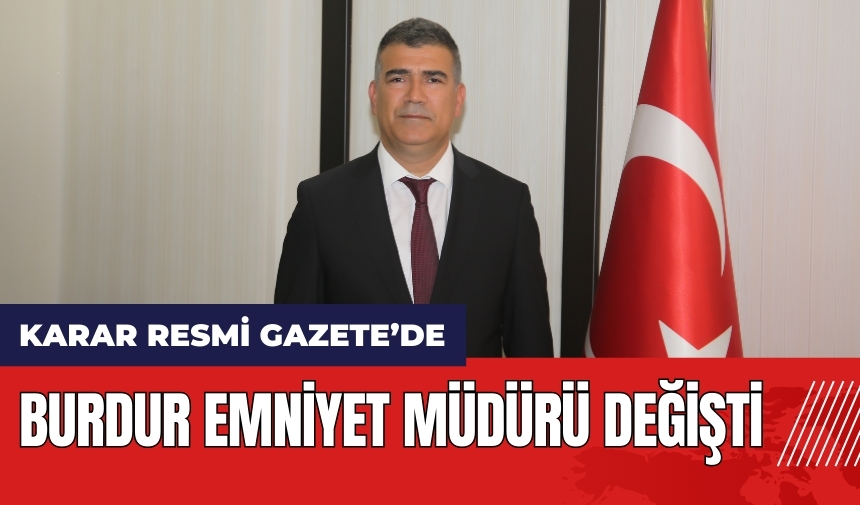 Burdur Emniyet Müdürü olarak atanan Ahmet Kurt kimdir? Nereli? Kaç yaşında?