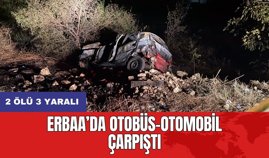 Erbaa’da otobüs-otomobil çarpıştı: 2 ölü 3 yaralı