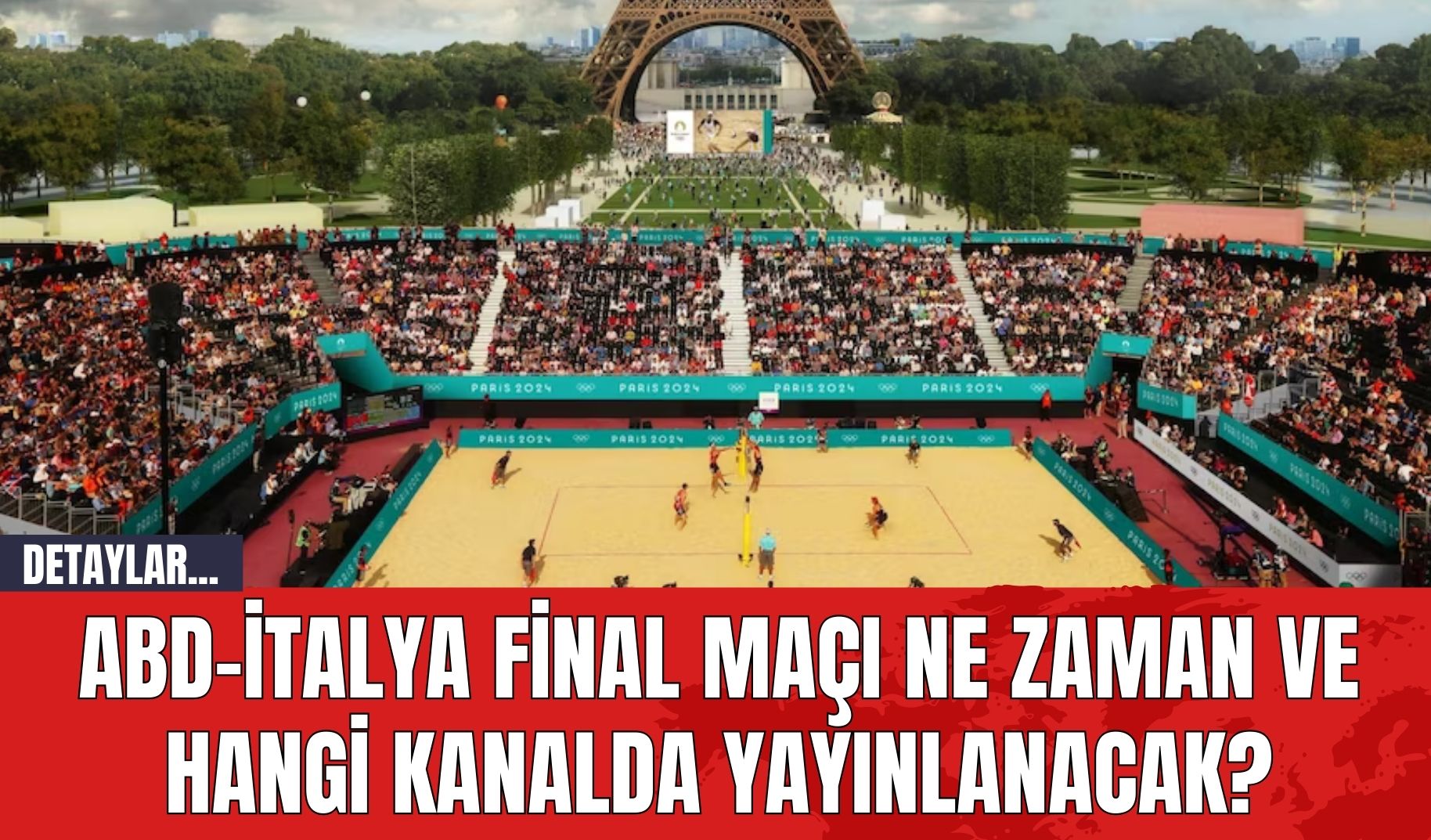 ABD-İtalya Final Maçı Ne Zaman ve Hangi Kanalda Yayınlanacak?