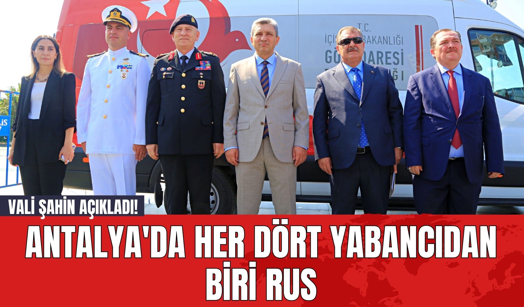 Vali Şahin Açıkladı! Antalya'da Her Dört Yabancıdan Biri Rus