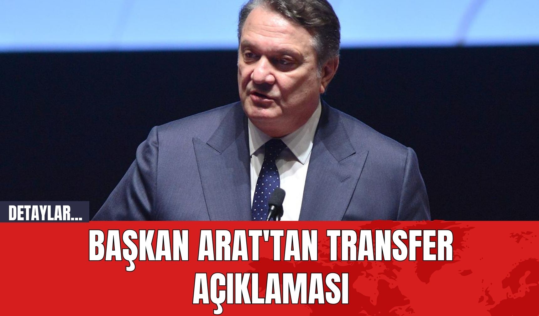 Başkan Arat'tan Transfer Açıklaması