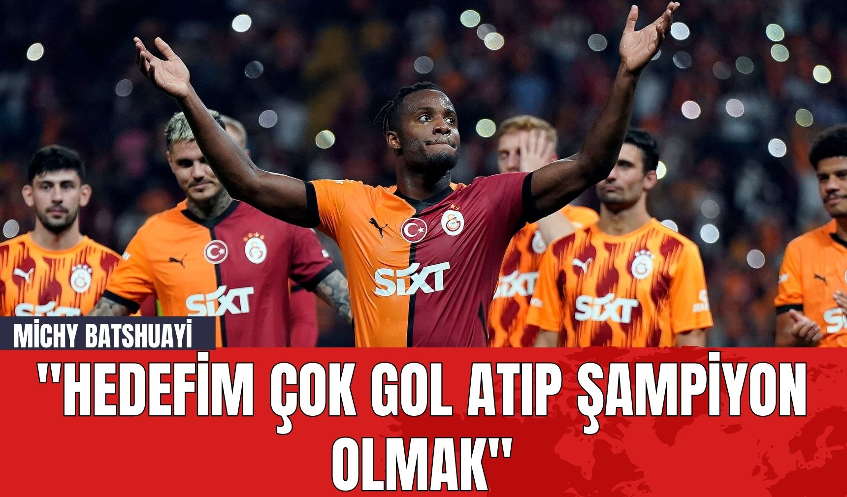 Michy Batshuayi: "Hedefim Çok Gol Atıp Şampiyon Olmak"