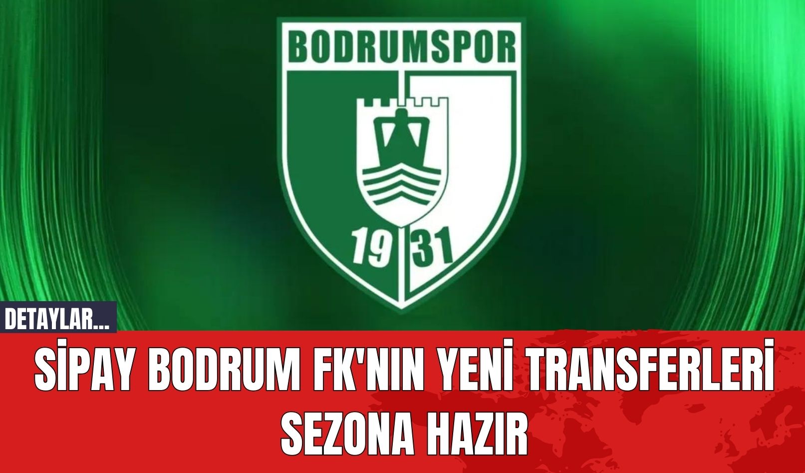 Sipay Bodrum FK'nın Yeni Transferleri Sezona Hazır