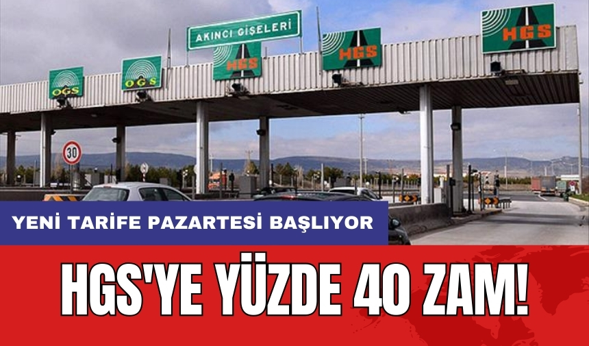 HGS'ye yüzde 40 zam: Yeni tarife pazartesi başlıyor