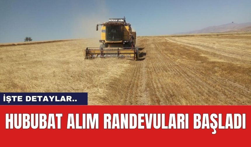 Hububat Alım Randevuları Başladı