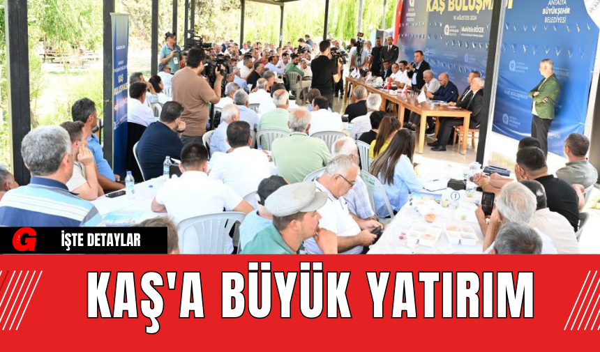 Kaş'a Büyük Yatırım