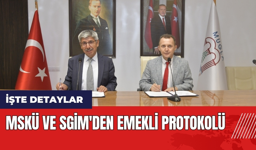 MSKÜ'den ve SGİM'den emekli protokolü