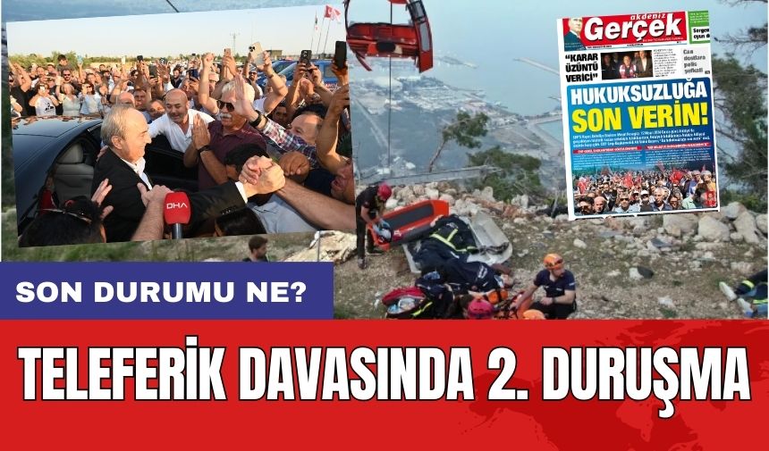 Teleferik Kazası'nda Son Gelişme! İkinci Duruşmanın Detayları