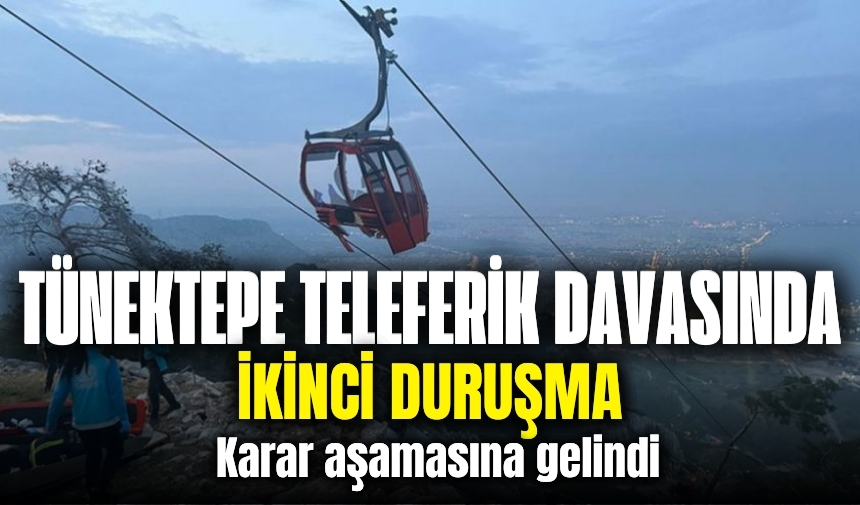 Tünektepe Teleferik Davasında Karar Veriliyor