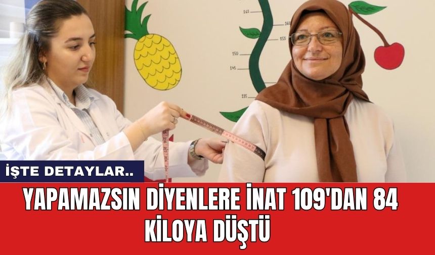 Yapamazsın diyenlere inat 109'dan 84 kiloya düştü