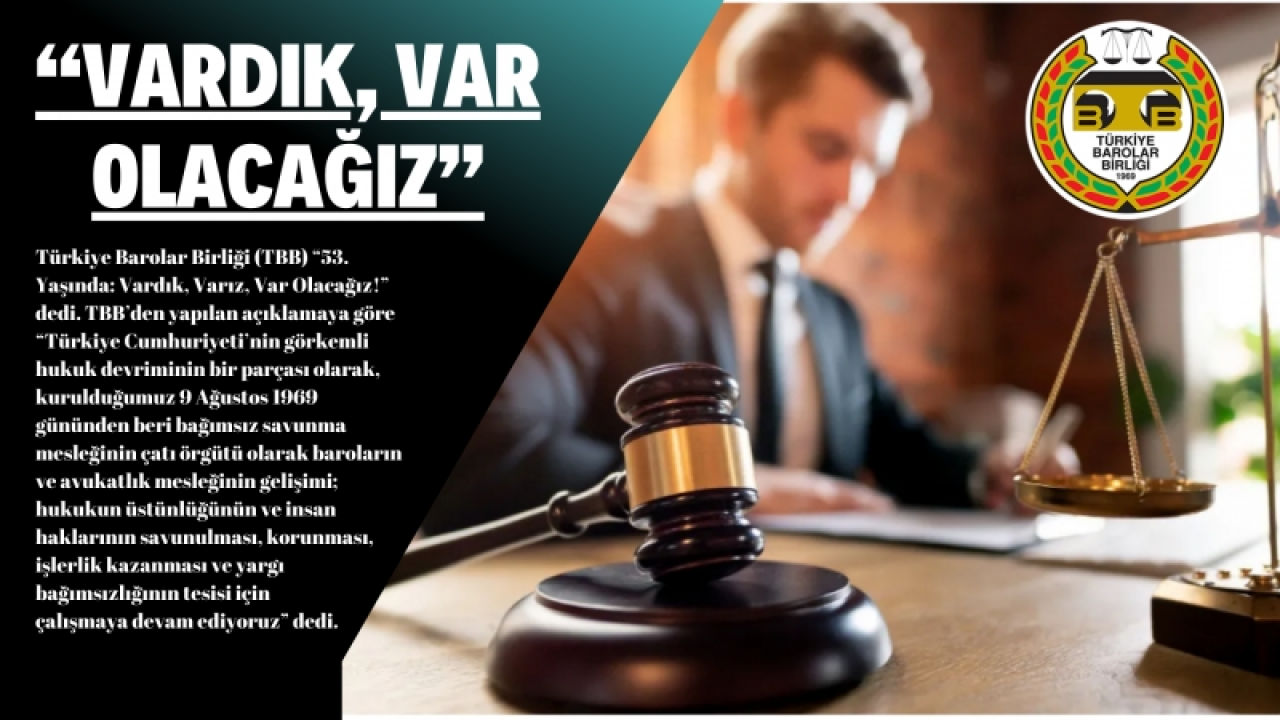 “Vardık, var olacağız”