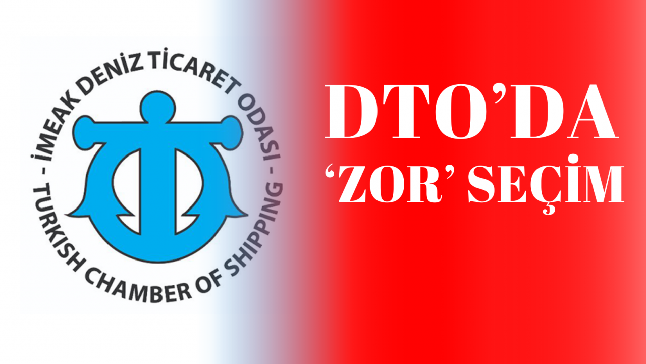 DTO’DA ‘ZOR’ SEÇİM