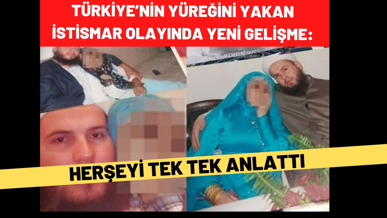 Türkiye’nin yüreğini yakan istismar olayında yeni gelişme