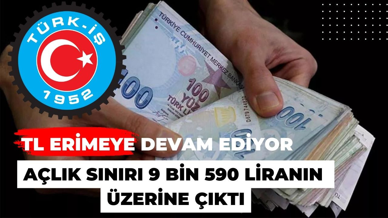 Dört kişilik bir ailenin açlık sınırı 9 bin 590 liraya çıktı