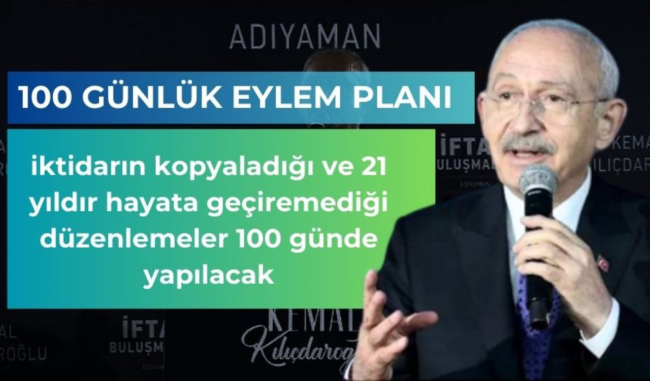 Kılıçdaroğlu, 100 günlük eylem planını açıkladı.  Dikkat çekici maddeler var!