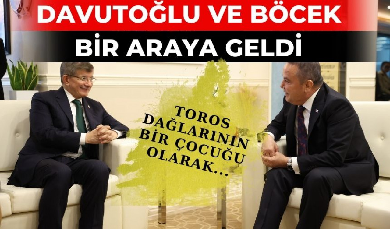 Davutoğlu’ndan Başkan Böcek’e övgü