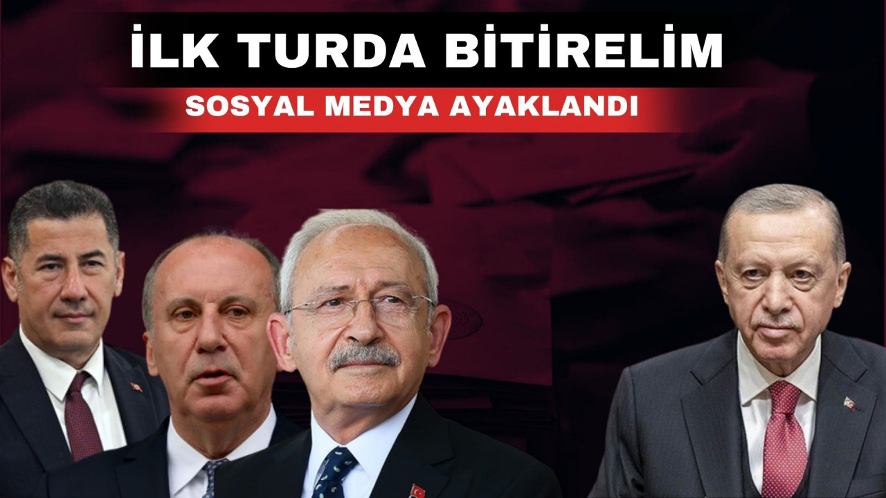 “İlk turda bitirelim” kampanyası