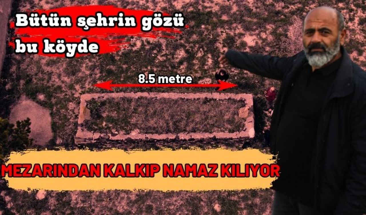 Bütün köy bu mezarı konuşuyor. Rivayetler ise oldukça ilginç