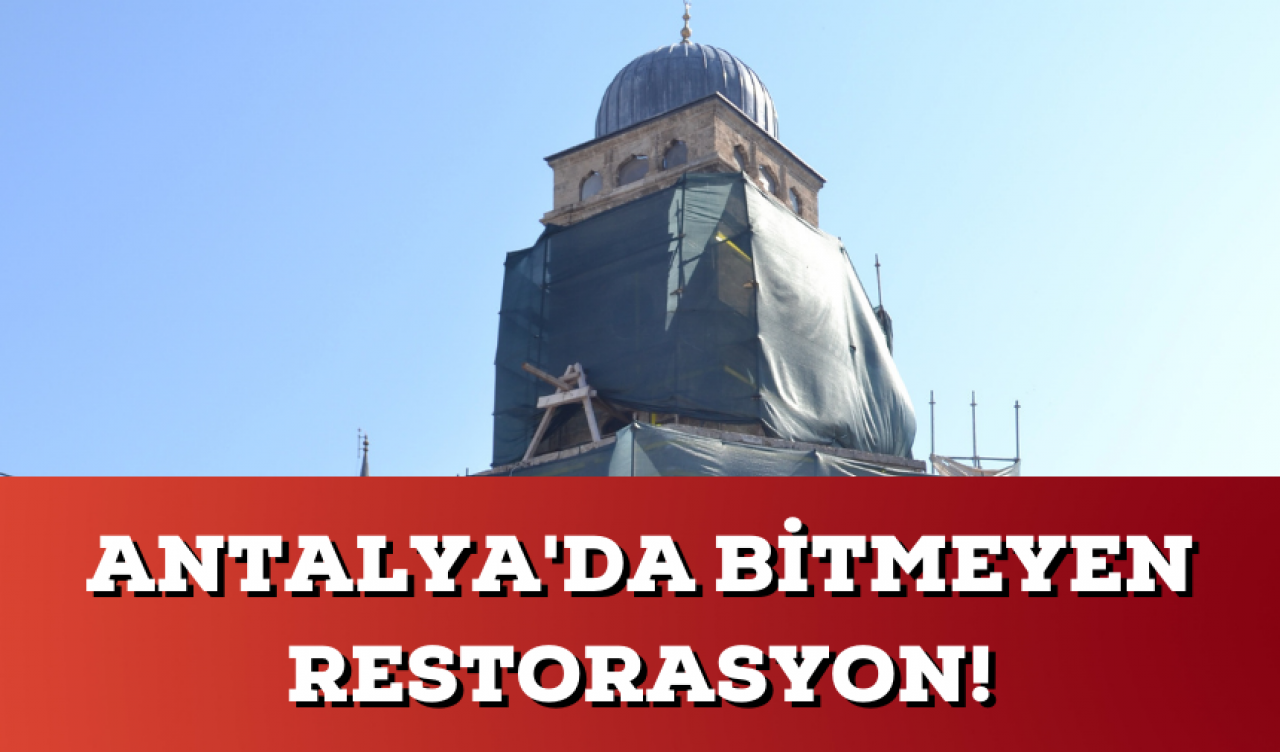 Bitmeyen restorasyon!