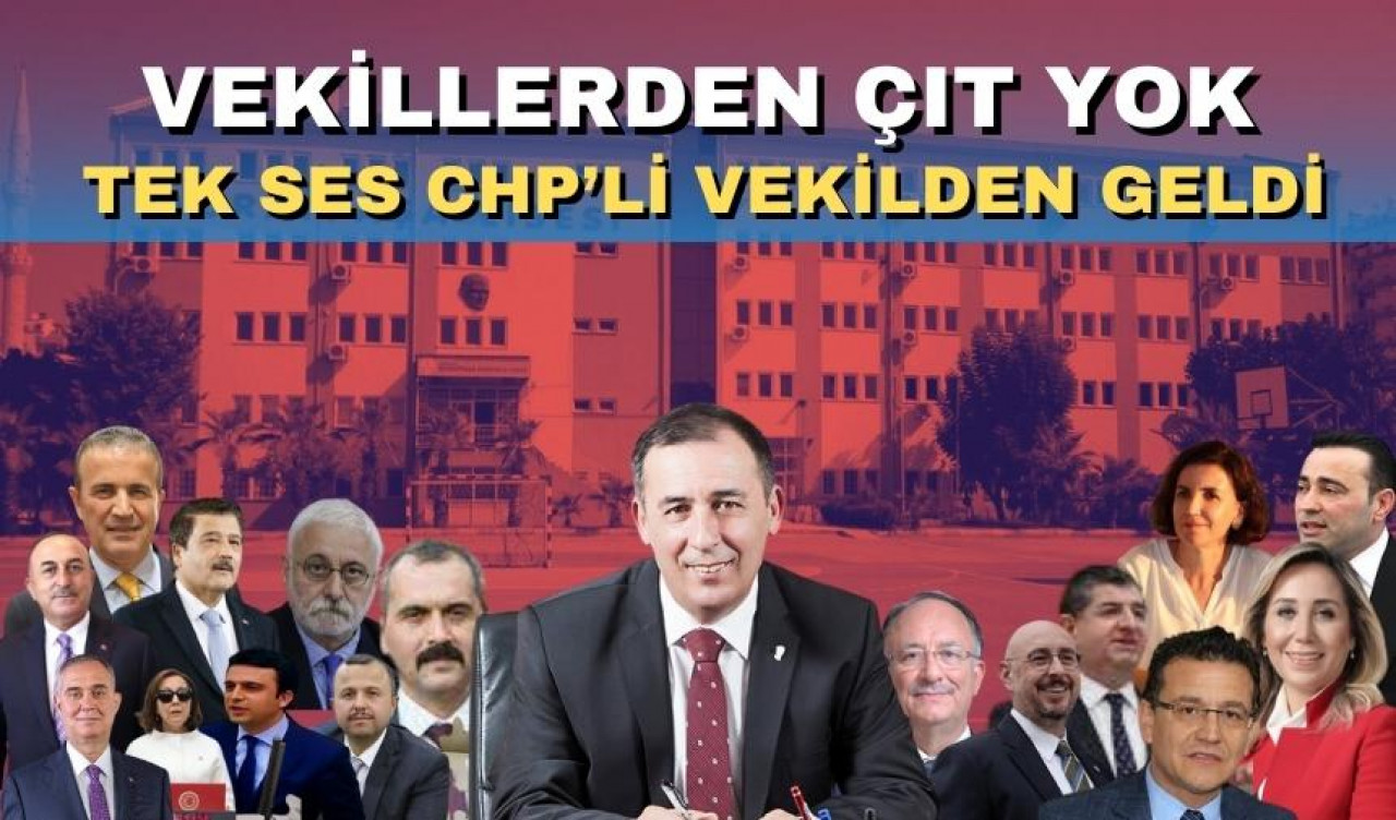 VEKİLLERDEN ÇIT YOK. TEK SES CHP’Lİ VEKİLDEN GELDİ