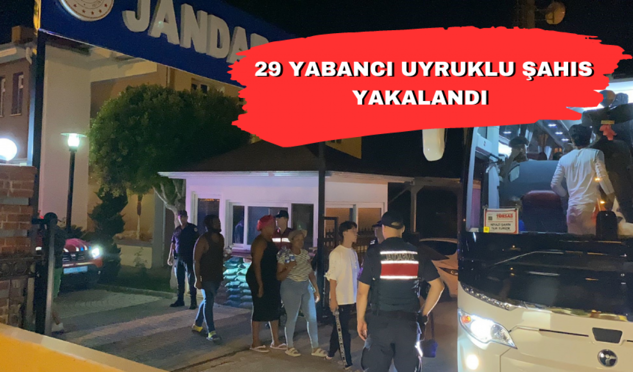 Çalışma izni olmayan 29 yabancı uyruklu şahıs yakalandı