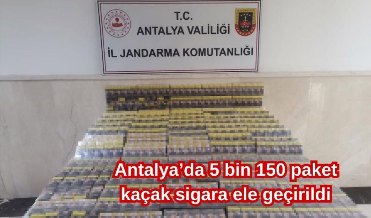 Antalya’da 5 bin 150 paket kaçak sigara ele geçirildi